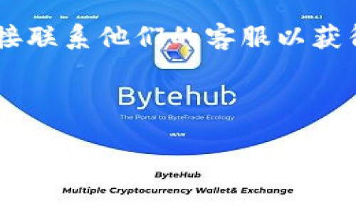 截至我知识的最后更新（2023年10月），Tokenim是一个支持多种加密资产的金融平台，但具体是否支持Filecoin（FIL）借贷服务的信息需要你查看Tokenim的官网或者直接联系他们的客服以获得最新的支持情况。近年来，随着DeFi（去中心化金融）的快速发展，越来越多的平台开始支持多种加密资产的借贷，但细节可能会随市场情况和平台策略的变化而有所不同。

如果Tokenim新增了对FIL的借贷支持，相关公告通常会通过他们的官方网站、社交媒体或社区频道发布。你也可以参与Tokenim的社区，关注他们的动态，以获取最新信息。

希望这些信息对你有帮助！如果你还有其他相关问题，欢迎询问。