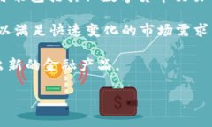 Tokenim是一家专注于提供区块链和数字资产相关解