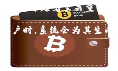 Tokenim公钥是一个用于区块链技术相关应用的术语，特指与Tokenim平台相关的公钥。它在加密货币交易和区块链应用中起着至关重要的作用。具体来说，公钥是一种加密密钥，它是从一对密钥（公钥和私钥）中生成的，通常用于加密信息或验证数字签名。

Tokenim平台可能涉及代币交易、资产管理等功能，因此用户的公钥用于接收和发送代币。每个用户在注册Tokenim账户时，系统会为其生成一对密钥，公钥会被公开用于接受代币，而私钥则必须严格保管，因为它是控制账户的重要凭证。

如果需要进一步的信息或有其他问题，请告诉我！