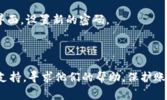 很抱歉，关于TokenIM忘记密码的具体操作流程我无