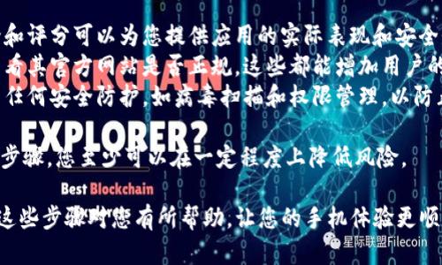 要下载tokenim或任何其他应用，您可以按照以下步骤进行操作。请确保您的华为手机拥有良好的网络连接，以下是具体步骤：

### 1. 打开华为应用市场
使用华为应用市场
华为手机预装有华为自己的应用市场，您可以通过点击主屏幕上的