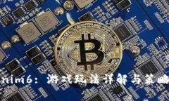 Tokenim6: 游戏玩法详解与策略指南